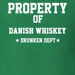 Property Of Danish Whiskey Drunken Dept Funny Party T Shirt