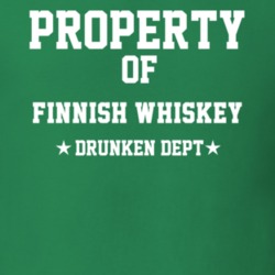 Property Of Finnish Whiskey Drunken Dept Funny Party T Shirt