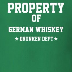 Property Of German Whiskey Drunken Dept Funny Party T Shirt