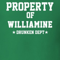 Property Of Williamine Drunken Dept Funny Party T Shirt