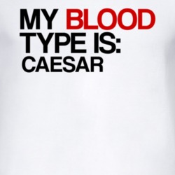Caesar My Blood Type Is Alcohol Fun T Shirt