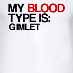 Gimlet My Blood Type Is Alcohol Fun T Shirt