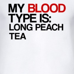 Long Peach Tea My Blood Type Is Alcohol Fun T Shirt