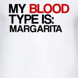 Margarita My Blood Type Is Alcohol Fun T Shirt