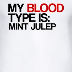 Mint Julep My Blood Type Is Alcohol Fun T Shirt