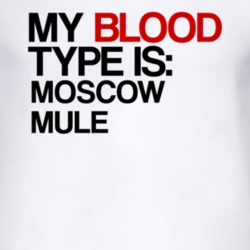 Moscow Mule My Blood Type Is Alcohol Fun T Shirt