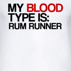 Rum Runner My Blood Type Is Alcohol Fun T Shirt