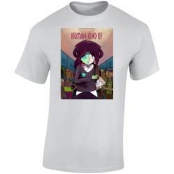 Human Kind Of Poster Best Teen Tv Shows T Shirt Human Kind Of Poster Best Teen Tv Shows T Shirt