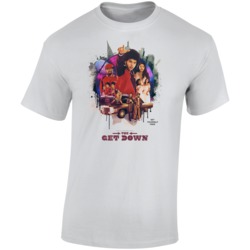 The Get Down Poster Best Teen Tv Shows T Shirt The Get Down Poster Best Teen Tv Shows T Shirt