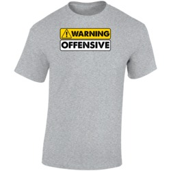 Warning Offensive Funny Sign T Shirt