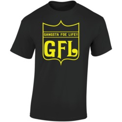 Glf Gangsta Foe Life T Shirt Glf Gangsta Foe Life T Shirt