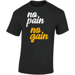 No Pain No Gain Distressed Look T Shirt No Pain No Gain Distressed Look T Shirt