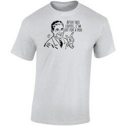 After This Coffee I'm Off For A Poo Funny Caffeine Fan T Shirt