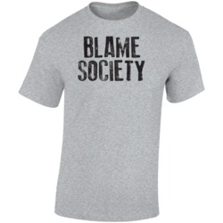 Blame Society Funny Worn Look T Shirt