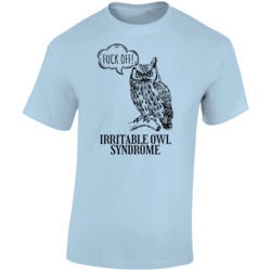 Fuck Off Irritable Owl Syndrome Funny T Shirt