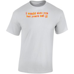 I Would Date You But Youre Not Jj Outer Banks Tv T Shirt I Would Date You But Youre Not Jj Outer Banks Tv T Shirt