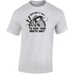 Sometimes It Pays To Keep Your Mouth Shut Fishing T Shirt Sometimes It Pays To Keep Your Mouth Shut Fishing T Shirt