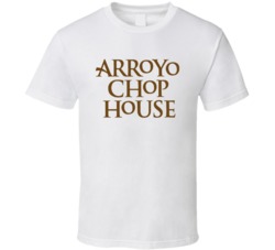 Arroyo Chop House Los Angeles Restaurant T Shirt Arroyo Chop House Los Angeles Restaurant T Shirt
