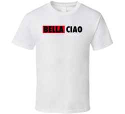 Money Heist Bella Ciao T Shirt Money Heist Bella Ciao T Shirt