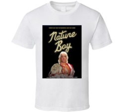 Nature Boy Ric Flar Wrestling Fan T Shirt Nature Boy Ric Flar Wrestling Fan T Shirt