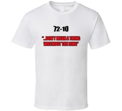 It Dont Mean A Thing Without A Ring Chicago Basketball 72 10 T Shirt