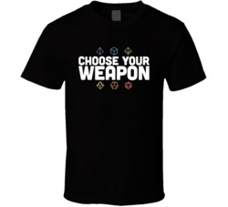 Choose Your Weapon Dice Dnd Dungens Dragons Nerd Gamer T Shirt Choose Your Weapon Dice Dnd Dungens Dragons Nerd Gamer T Shirt