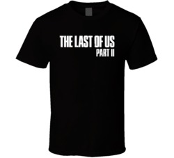 The Last Part Of Us Part 2 Best Video Games 2020 T Shirt The Last Part Of Us Part 2 Best Video Games 2020 T Shirt