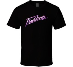 Flashdance Essential 80s Movie Film Fan T Shirt Flashdance Essential 80s Movie Film Fan T Shirt