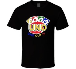 Uno Out 2020 Funny Popular Card Game T Shirt Uno Out 2020 Funny Popular Card Game T Shirt