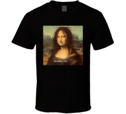 Monday Mona Lisa Funny Parody Painting T Shirt