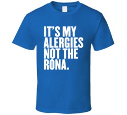 It's My Allergies Not The Rona Virus Social Distancing T Shirt