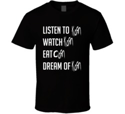 Listen Watch Dream Korn Eat Corn T Shirt Listen Watch Dream Korn Eat Corn T Shirt