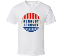 Kennedy Johnson Political Button T Shirt Kennedy Johnson Political Button T Shirt