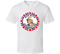 Win The Goldwater Button T Shirt Win The Goldwater Button T Shirt