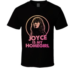 Stranger Things Joyce Byers Is My Home Girl Tv Show Fan T Shirt Stranger Things Joyce Byers Is My Home Girl Tv Show Fan T Shirt