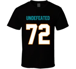 Undefeated 72 Don Shula Miami Football T Shirt Undefeated 72 Don Shula Miami Football T Shirt