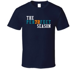 The Perfect 72 Season Don Shula Miami Football T Shirt The Perfect 72 Season Don Shula Miami Football T Shirt