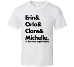 Derry Girls Erin Orla Clare Michelle T Shirt Derry Girls Erin Orla Clare Michelle T Shirt