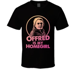 The Handmaid's Tale June Offred Osbourne Is My Home Girl Tv Show The Handmaid's Tale June Offred Osbourne Is My Home Girl Tv Show