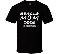 Beagle Mom 2020 The One Where I Was Quarantined T Shirt Beagle Mom 2020 The One Where I Was Quarantined T Shirt