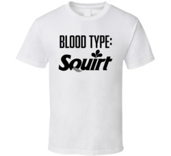 Squirt Soda Pop Drink Logo Funny Blood Type Parody T Shirt Squirt Soda Pop Drink Logo Funny Blood Type Parody T Shirt