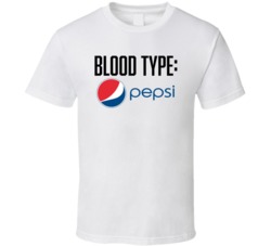 Pepsi Cola Soda Pop Drink Logo Funny Blood Type Parody T Shirt Pepsi Cola Soda Pop Drink Logo Funny Blood Type Parody T Shirt