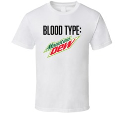 Mountain Dew Soda Pop Drink Logo Funny Blood Type Parody T Shirt Mountain Dew Soda Pop Drink Logo Funny Blood Type Parody T Shirt