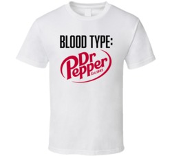 Dr Pepper Soda Pop Drink Logo Funny Blood Type Parody T Shirt Dr Pepper Soda Pop Drink Logo Funny Blood Type Parody T Shirt