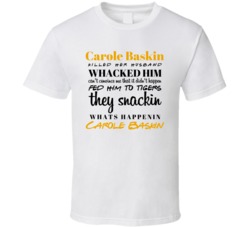 Carole Baskin Rap Fed Him To The Tigers They Snackin Tiger King T Shir Carole Baskin Rap Fed Him To The Tigers They Snackin Tiger King T Shir