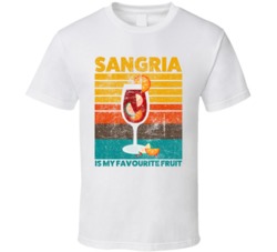 Sangria Is My Favourite Fruit Cocktail Drink Retro T Shirt Sangria Is My Favourite Fruit Cocktail Drink Retro T Shirt