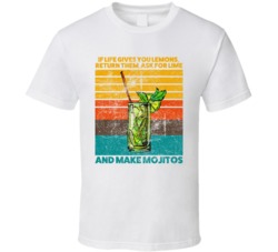 Life Gives You Lemons Return Them Ask For Lime And Make Mojitos Cockta Life Gives You Lemons Return Them Ask For Lime And Make Mojitos Cockta