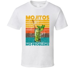 Mojitos Mo Problems Cocktail Drink Retro T Shirt Mojitos Mo Problems Cocktail Drink Retro T Shirt