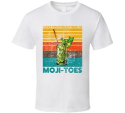 I Love You From My Head To Maji Toes Mojito Cocktail Drink Retro T Shi I Love You From My Head To Maji Toes Mojito Cocktail Drink Retro T Shi