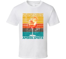 Summer Forecast 99 Percent Chance Of Aperol Spritz Cocktail Drink Retr Summer Forecast 99 Percent Chance Of Aperol Spritz Cocktail Drink Retr